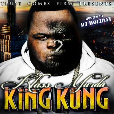 Klass Murda King Kong