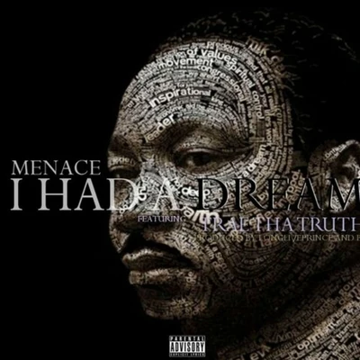 I Had A Dream (feat. Trae Tha Truth) - Single 專輯 Menace