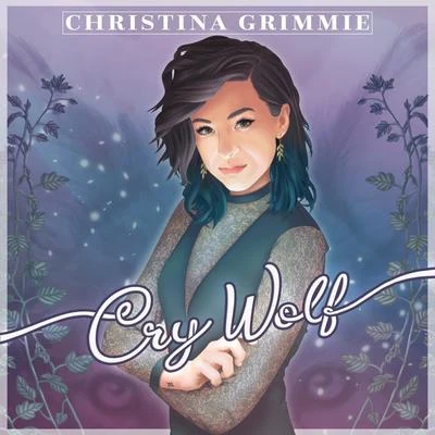 Cry Wolf 专辑 Christina Grimmie