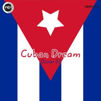 Cuban Dream 專輯 Oscar Gs/D.J Dantino