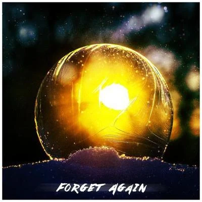 Forget Again 專輯 Phantom Sage/Prismo/Izzy/Jaxxtone/Kovan