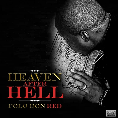 Heaven After Hell 專輯 Polo Don Red