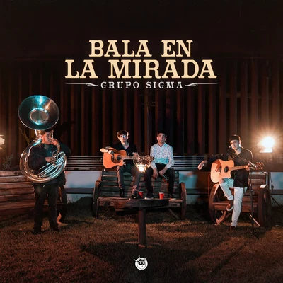 Bala En La Mirada 专辑 Luis R Conriquez/Grupo Sigma