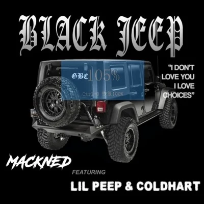 BLACK JEEP 專輯 Mackned/WICCA PHASE SPRINGS ETERNAL/GOTHBOICLIQUE/Cold Hart/Lil Tracy