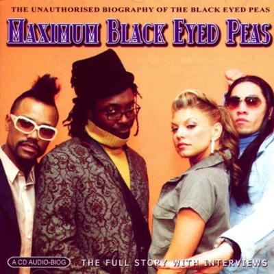 Maximum Black Eyed Peas 專輯 Black Eyed Peas