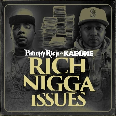 Rich Nigga Issues 專輯 Philthy Rich/Yella Beezy/Trapboy Freddy/Mozzy