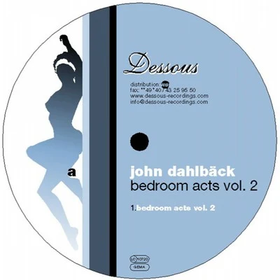 Bedroom Acts Vol. 2 專輯 Roman Salzger/John Dahlback/Incognet/Futuristic Polar Bears/Vincent Vega