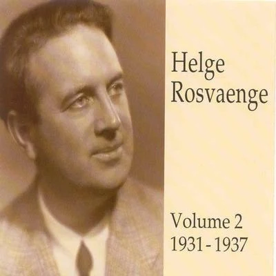 Helge Rosvaenge (Vol.2) 专辑 Helge Rosvaenge/Bert Brecht/The Orchestra of the Vienna Folk Opera/The Choir of the Vienna Folk Opera/Alfred Jerger