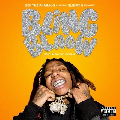 Bling Blaow (feat. Slimmy B) 專輯 Lil Bean/Nef The Pharaoh/Sob/ShooterGang Kony/DaBoii