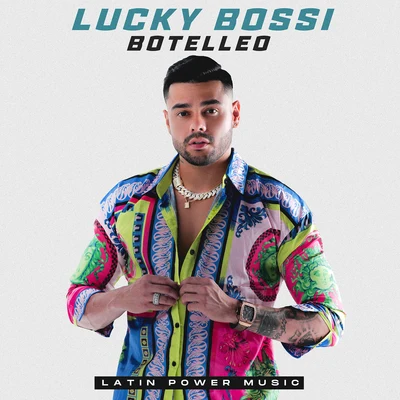 Botelleo 專輯 Sammy el Comandante/Lucky Bossi/Element Black