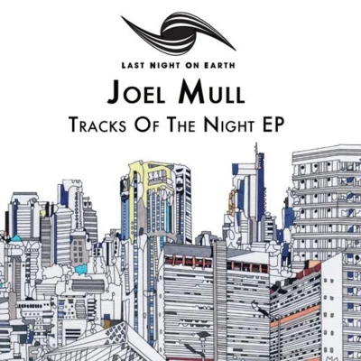 Joel Mull Track Of The Night EP