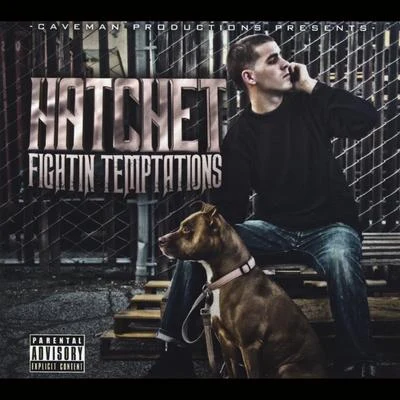 Fightin Temptations 專輯 Hatchet/Mozzy/Khalygud