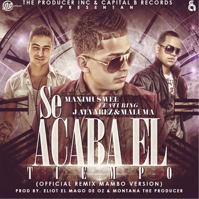 Se Acaba el Tiempo (Official Mambo Remix) [feat. J Alvarez & Maluma] 專輯 J Alvarez/Eliot el Mago D Oz