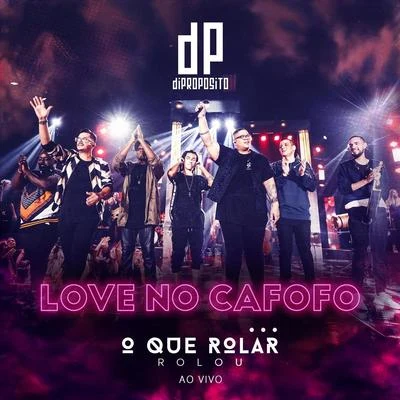 Love no Cafofo (Ao Vivo) 專輯 Di Propósito/MC Rogerinho