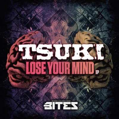 TSUKI Lose Your Mind