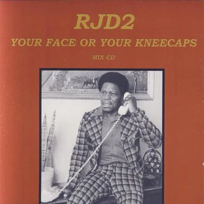 Your Face Or Your Kneecaps 專輯 Rjd2