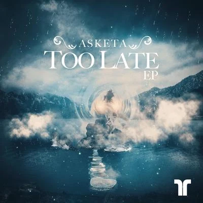 Too Late EP 專輯 Natan Chaim/Asketa