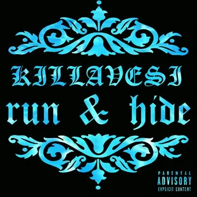 run & hide 專輯 Killavesi