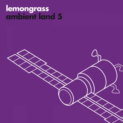 Ambient Land 5 專輯 Lemongrass/Geb.El/Jillene Luce/Ohm Square/Chris Zippel