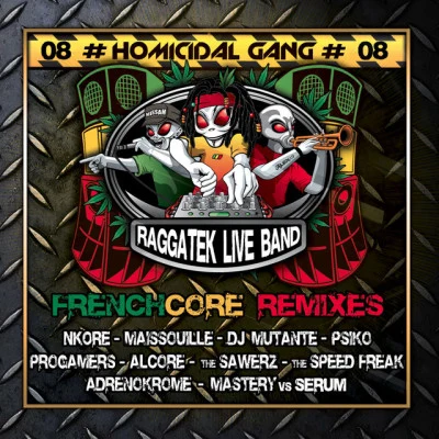 Homicidal Gang, Vol. 8 (Frenchcore Remixes) 专辑 Raggatek Live Band