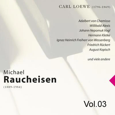 Michael Raucheisen Vol. 3 專輯 Michael Raucheisen