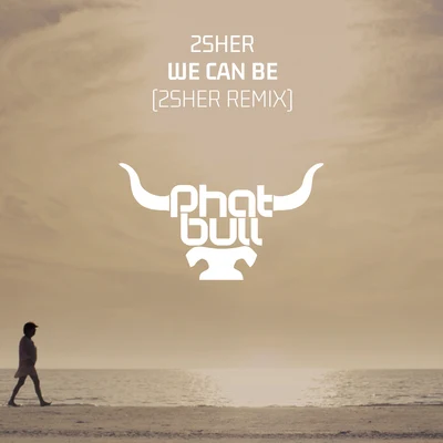 We Can Be 專輯 2Sher