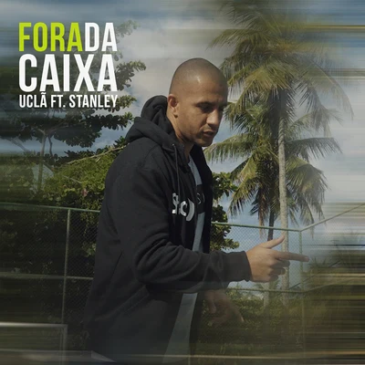 Fora da Caixa 專輯 UCLÃ/Sueth/BC Raff