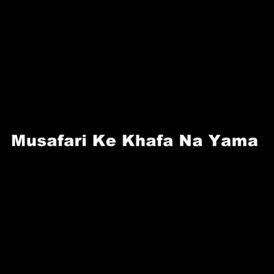 Musafari Ke Khafa Na Yama 專輯 Yasmeen