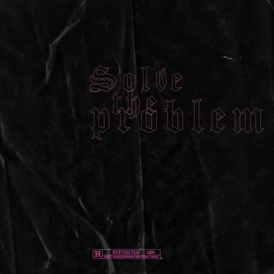 Solve the Problem 專輯 Deezy