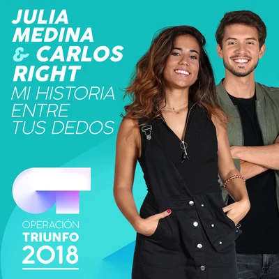 Mi Historia Entre Tus Dedos (Operación Triunfo 2018) 专辑 Alba Reche/Carlos Right