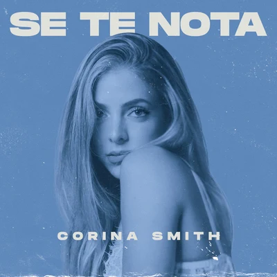 Se Te Nota 專輯 Corina Smith/Kevin Roldan