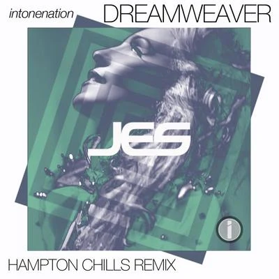 Dreamweaver (Hampton Chills Remix) 專輯 JES