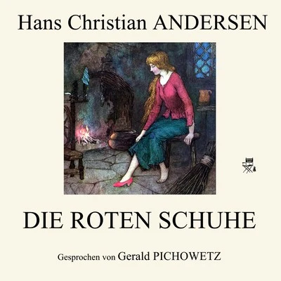 Die roten Schuhe 专辑 Hans Christian Andersen/Richard Wagner/Anonymous/Felice Romani/Ludwig Rellstab