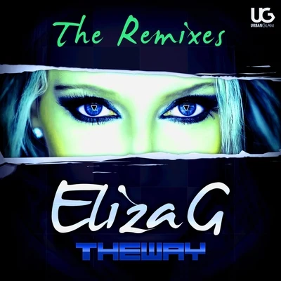 The Way (The Remixes) 专辑 Eliza G/Edson Pride