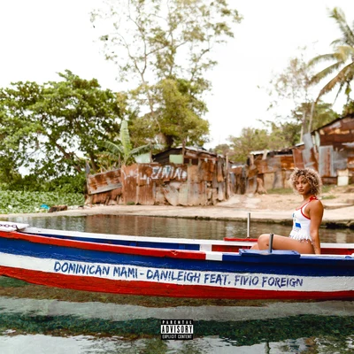 Dominican Mami 专辑 DaniLeigh/Kap G