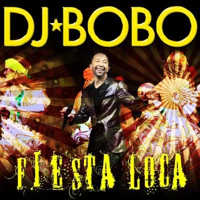 DJ BoBo Fiesta Loca