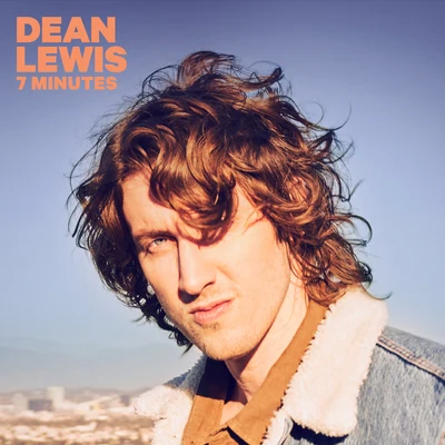 7 Minutes 专辑 Dean Lewis