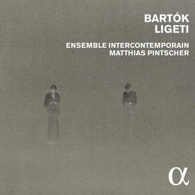 Bartók & Ligeti 專輯 Ensemble InterContemporain