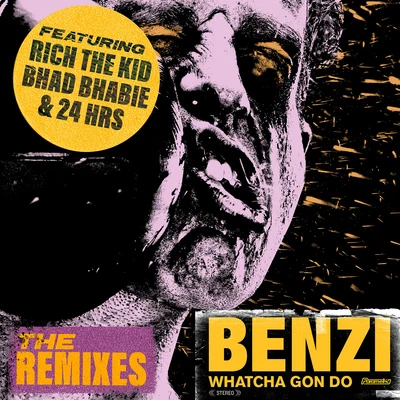 Whatcha Gon Do (The Remixes) 專輯 A.M.P./Camilla Fascina/Benzi