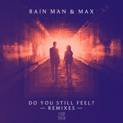 Rain manOlyDisco Fries Do You Still Feel? (Remixes)