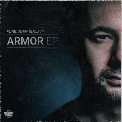 Armor EP 专辑 Forbidden Society