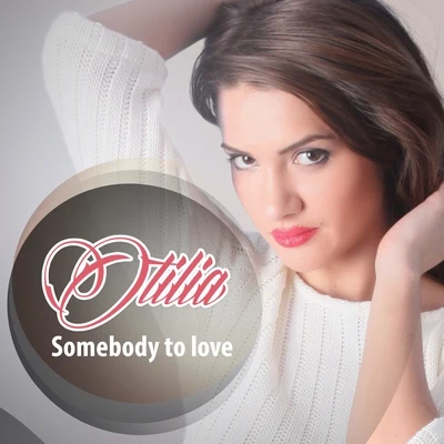 Somebody to Love 專輯 Otilia/Redd Daniel/Christian Eberhard/Caitlyn