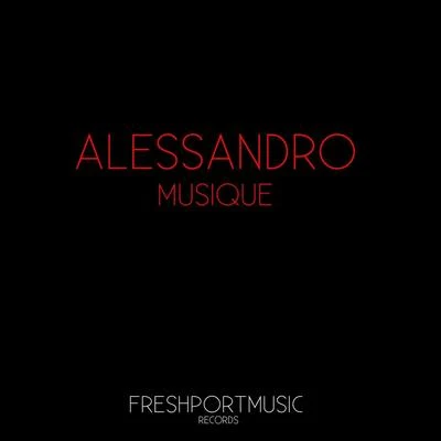 Musique 專輯 Alessandro