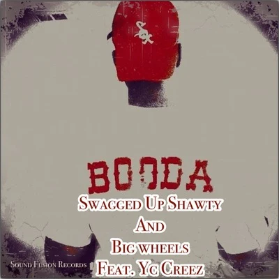 Booda Swagged Up Shawty and Big Wheels 专辑 Window Kid/Booda/Hoda/Eloquin/D Double