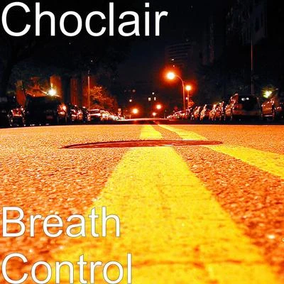 Breath Control 專輯 Cvss/Choclair