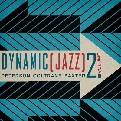 Dynamic Jazz, Vol. 2 - Peterson, Coltrane, Baker 專輯 Chet Baker