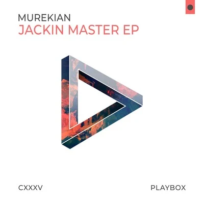 Jackin Master EP 专辑 MureKian