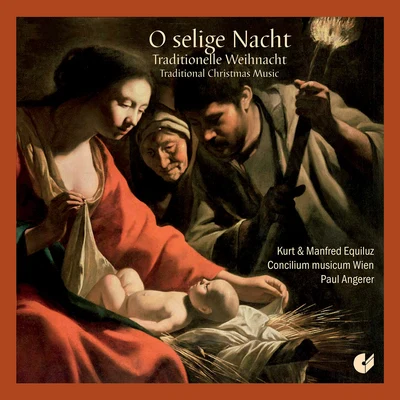 O selige Nacht: Traditional Christmas Music 專輯 Eduard Strauss/Wiener Kammerorchester/Paul Angerer/Stuttgarter Philharmoniker/Philharmonia Hungarica