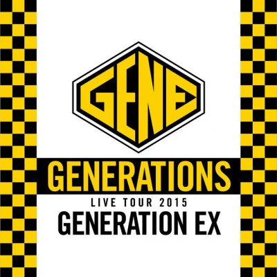 GENERATIONS from EXILE TRIBE GENERATIONS WORLD TOUR 2015 “GENERATION EX” (Live at Nakano Sunplaza 2015.06.04)