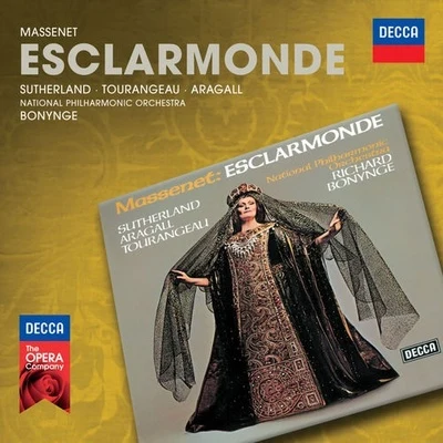 Dame Joan SutherlandRichard BonyngeOrchestra of the Welsh National Opera Massenet: Esclarmonde